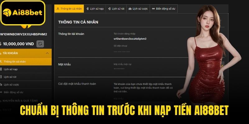 Chuẩn bị thông tin trước khi nạp tiền AI88BET