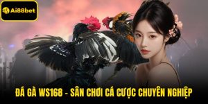Đá Gà WS168