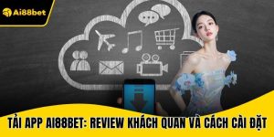 Hướng dẫn tải app ai88bet