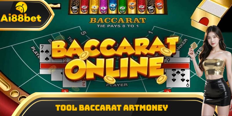 Tool Baccarat Artmoney hỗ trợ soi cầu chính xác cho người chơi